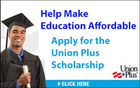 Jan. 31 Deadline Looms For Union Plus Scholarship Applications