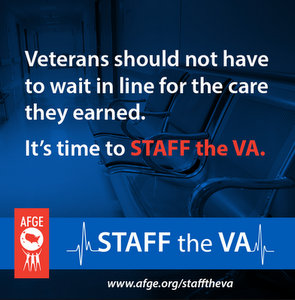 AFGE: To Fix The VA, Staff The VA